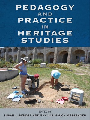 cover image of Pedagogy and Practice in Heritage Studies